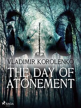 E-Book (epub) The Day of Atonement von Vladimir Korolenko