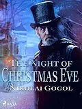 E-Book (epub) The Night of Christmas Eve von Nikolai Gogol