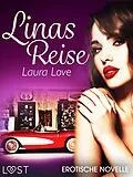 E-Book (epub) Linas Reise - Erotische Novelle von Laura Love