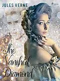 E-Book (epub) The Vanished Diamond von Jules Verne