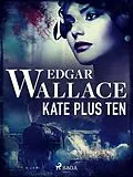 E-Book (epub) Kate Plus Ten von Edgar Wallace