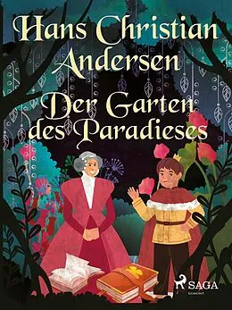 E-Book (epub) Der Garten des Paradieses von Hans Christian Andersen