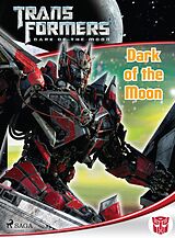 E-Book (epub) Transformers - Dark of the Moon von Michael Kelly