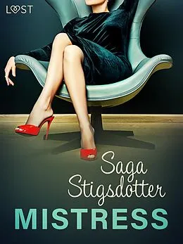 E-Book (epub) Mistress - Erotic Short Story von Saga Stigsdotter