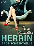 E-Book (epub) Herrin - Erotische Novelle von Saga Stigsdotter