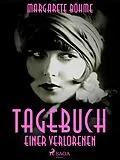 E-Book (epub) Tagebuch einer Verlorenen von Margarete Böhme