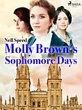 E-Book (epub) Molly Brown's Sophomore Days von Nell Speed