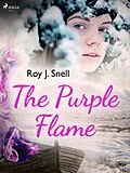E-Book (epub) The Purple Flame von Roy J. Snell