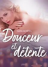 E-Book (epub) Douceur et détente - Une nouvelle érotique von Sara Agnès L.