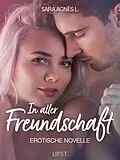 E-Book (epub) In aller Freundschaft - Erotische Novelle von Sara Agnès L.