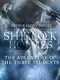 E-Book (epub) The Adventure of the Three Students von Arthur Conan Doyle
