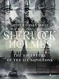 E-Book (epub) The Adventure of the Six Napoleons von Arthur Conan Doyle