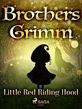 E-Book (epub) Little Red Riding Hood von Brothers Grimm