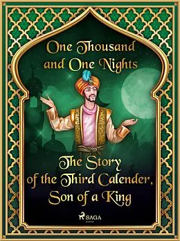 E-Book (epub) The Story of the Third Calender, Son of a King von One Thousand and One Nights