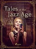 E-Book (epub) Tales of the Jazz Age von F. Scott Fitzgerald