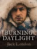 E-Book (epub) Burning Daylight von Jack London