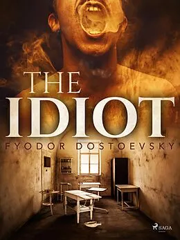 E-Book (epub) The Idiot von Fyodor Dostoevsky