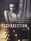 E-Book (epub) Resurrection II von Leo Tolstoy