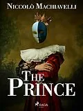 E-Book (epub) The Prince von Nicolas Machiavel