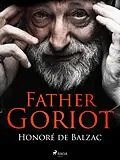 E-Book (epub) Father Goriot von Honoré de Balzac