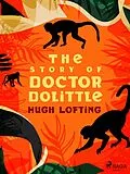 E-Book (epub) The Story of Doctor Dolittle von Hugh Lofting