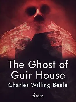 E-Book (epub) The Ghost of Guir House von Charles Willing Beale