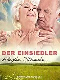 E-Book (epub) Der Einsiedler - Erotische Novelle von Alexia Stande