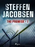 E-Book (epub) The Promise - Part 1 von Steffen Jacobsen