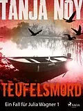 E-Book (epub) Teufelsmord - Ein Fall für Julia Wagner: Band 1 von Tanja Noy
