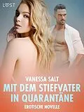 E-Book (epub) Mit dem Stiefvater in Quarantäne - Erotische Novelle von Vanessa Salt