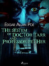 eBook (epub) The System of Doctor Tarr and Professor Fether de Edgar Allan Poe