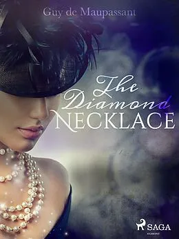E-Book (epub) The Diamond Necklace von Guy de Maupassant
