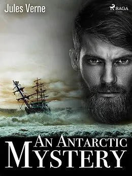 E-Book (epub) An Antarctic Mystery von Jules Verne