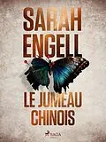 E-Book (epub) Le Jumeau Chinois von Sarah Engell