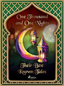 E-Book (epub) The Arabian Nights: Their Best-Known Tales von One Thousand and One Nights