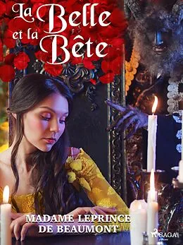 E-Book (epub) La Belle et la Bête von Madame Leprince De Beaumont