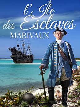 E-Book (epub) L'Île des Esclaves von Pierre De Marivaux