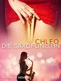 E-Book (epub) Die Saxofonistin - Erotische Novelle von Chleo