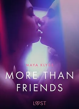 E-Book (epub) More than Friends - erotic short story von Maya Klyde