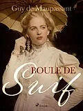 E-Book (epub) Boule de Suif von Guy de Maupassant