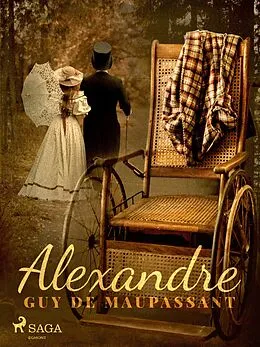 E-Book (epub) Alexandre von Guy de Maupassant