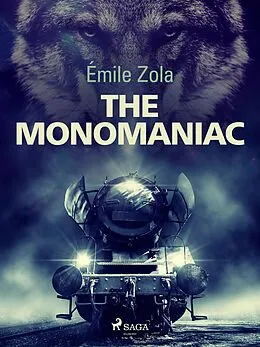 E-Book (epub) The Monomaniac von Émile Zola