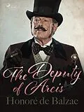 E-Book (epub) The Deputy of Arcis von Honoré de Balzac