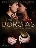 E-Book (epub) The Borgias von Alexandre Dumas