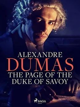E-Book (epub) The Page of the Duke of Savoy von Alexandre Dumas