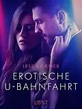 E-Book (epub) Erotische U-Bahnfahrt von Irse Kræmer