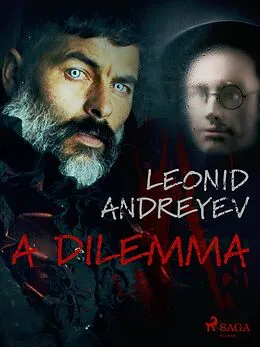 E-Book (epub) A Dilemma von Leonid Andreyev
