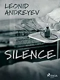 E-Book (epub) Silence von Leonid Andreyev