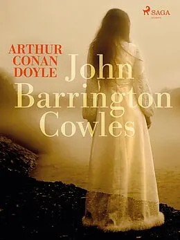 E-Book (epub) John Barrington Cowles von Arthur Conan Doyle