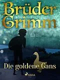 E-Book (epub) Die goldene Gans von Brüder Grimm
